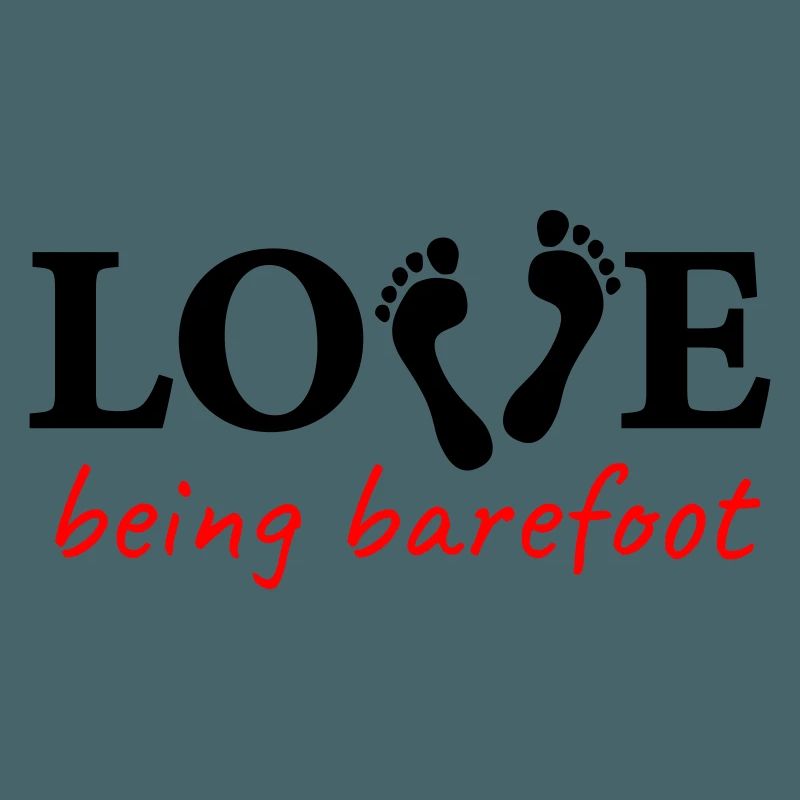 love being barefoot Version 2 - es lieben, barfuß