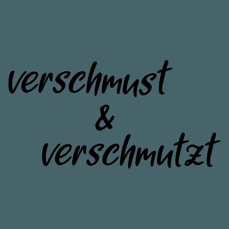 Verschmust verschmutzt