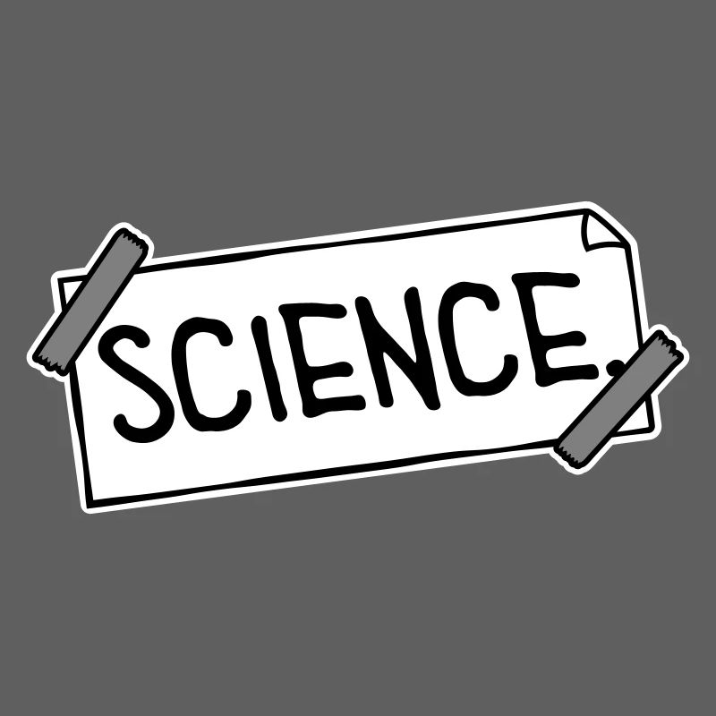 Science Wissenschaft Statement Nerd Bildung Spruch
