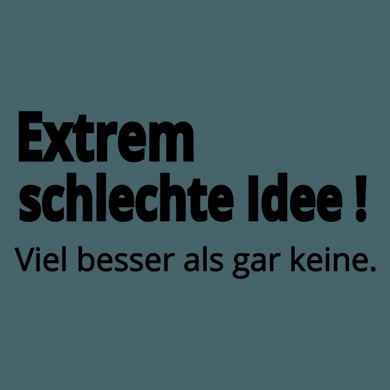 Schlechte Idee