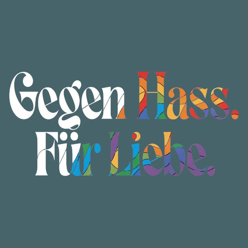 Liebe statt Hass Spruch Positivity Statement