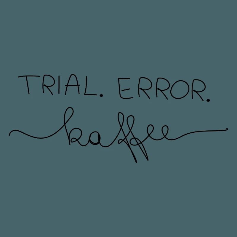 Trial.Error.Kaffee