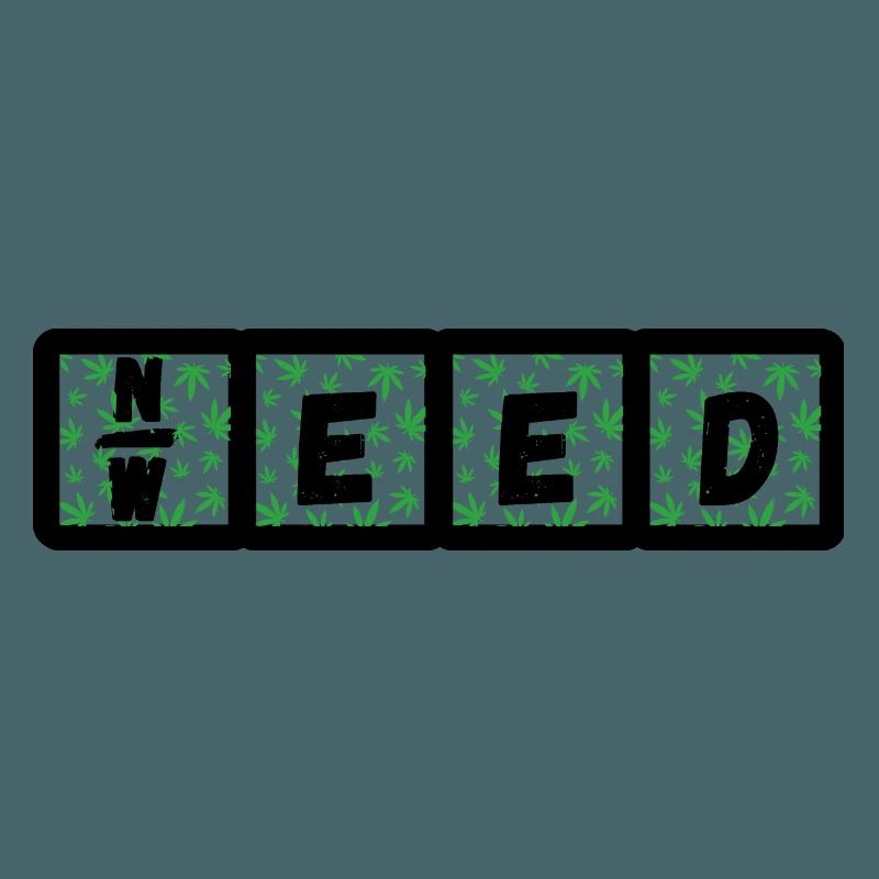 Need Weed
