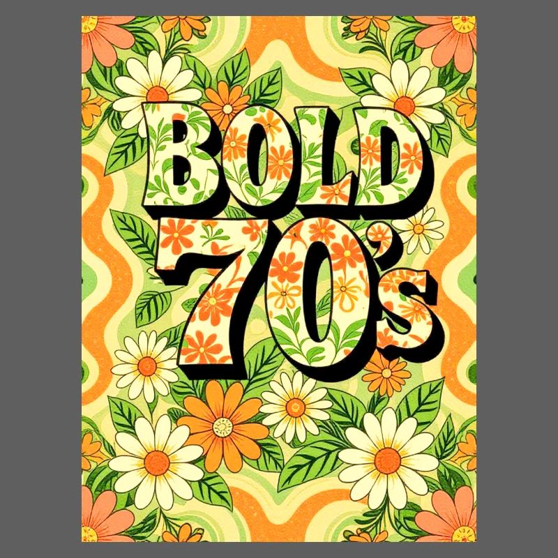 Bold 70s Text Surrounded by Flowers
