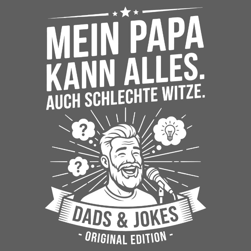 My dad can do everything – Dads & Jokes