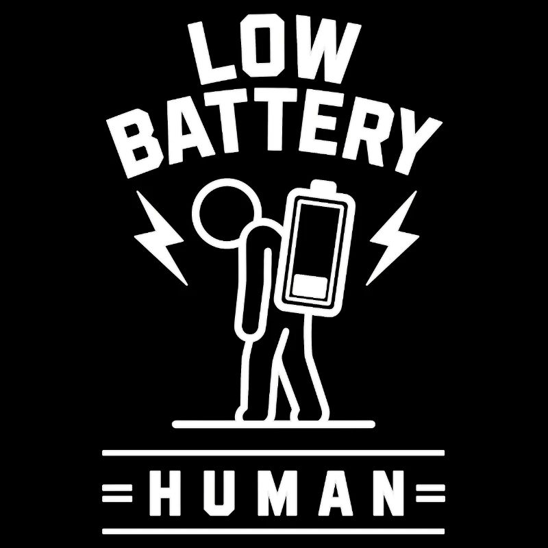LOW BATTERY HUMAN – Funny Minimal Tech Design [W]