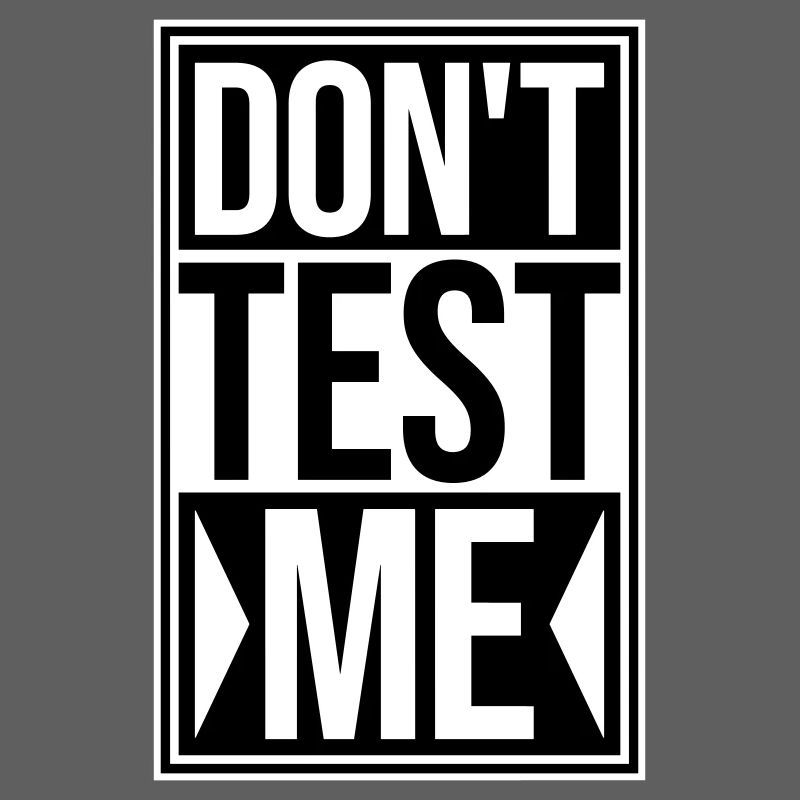 Ne me teste pas coquine, citation drôle de logo