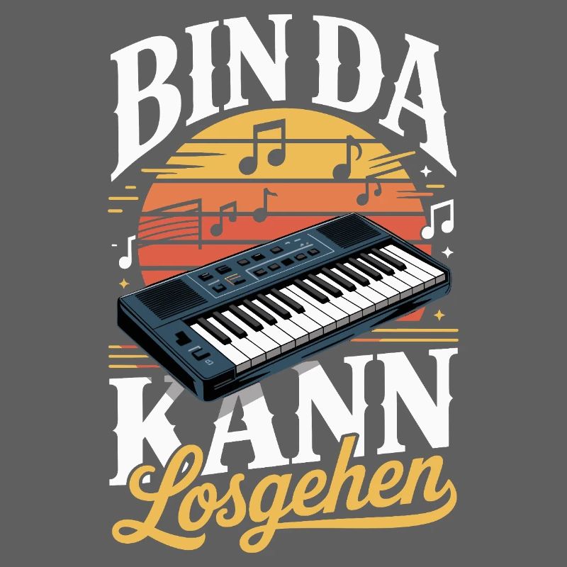  Bin Da Kann Losgehen Keyboarder Spruch