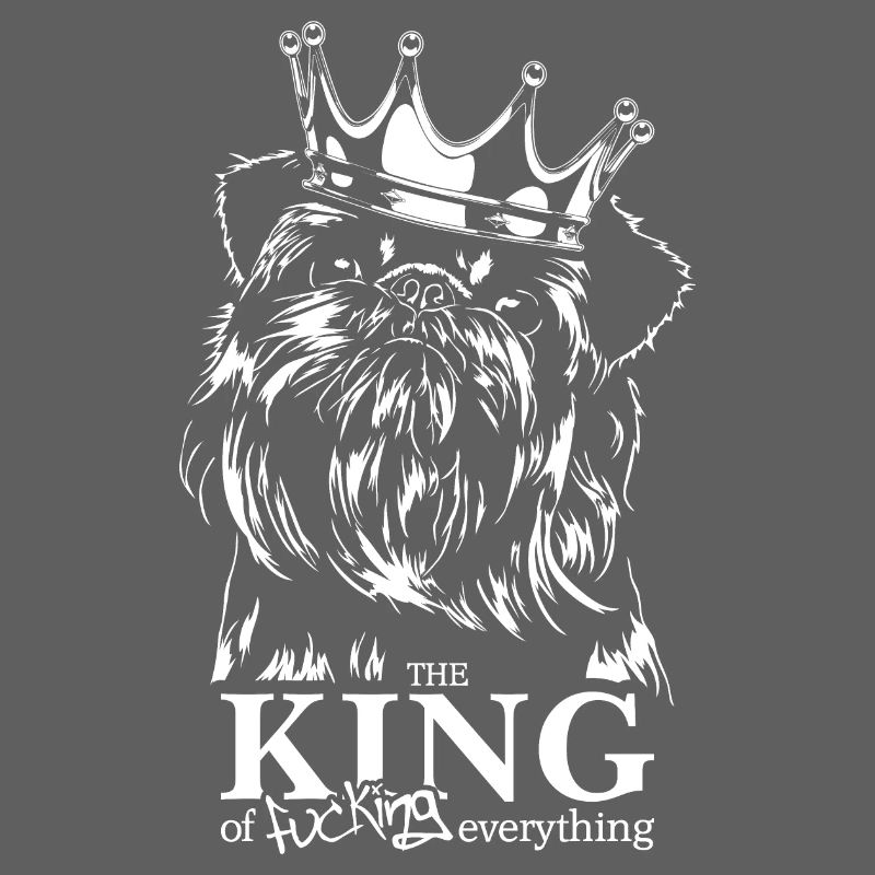BELGIAN DWARF GRIFFON King dog saying Wilsigns