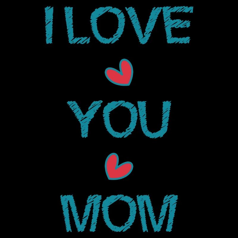 MAMA. ICH LIEBE. ICH LIEBE DICH. MAMA. MUTTERTAG