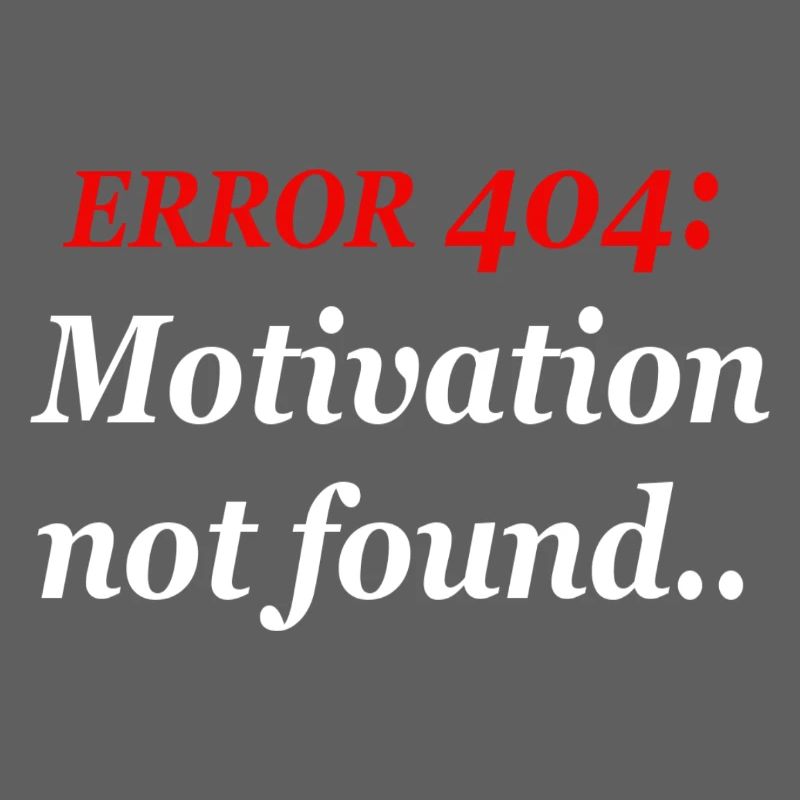 404 : Motivation introuvable.
