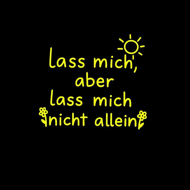 Leave me but don't leave me alone neon yellow
