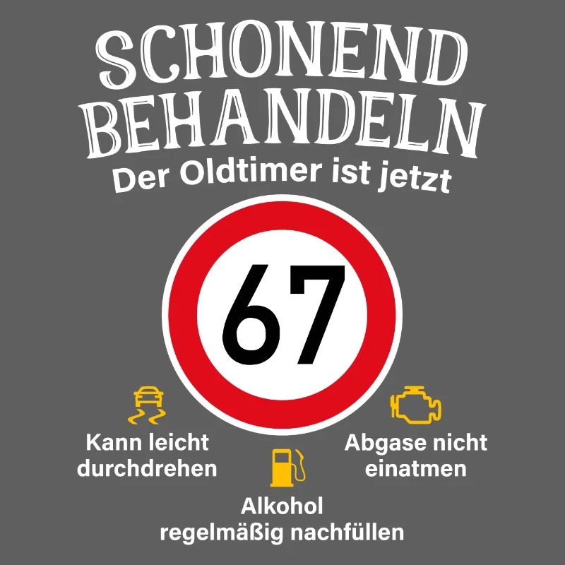 67. Geburtstag Schonend Behandeln Oldtimer Ist 67