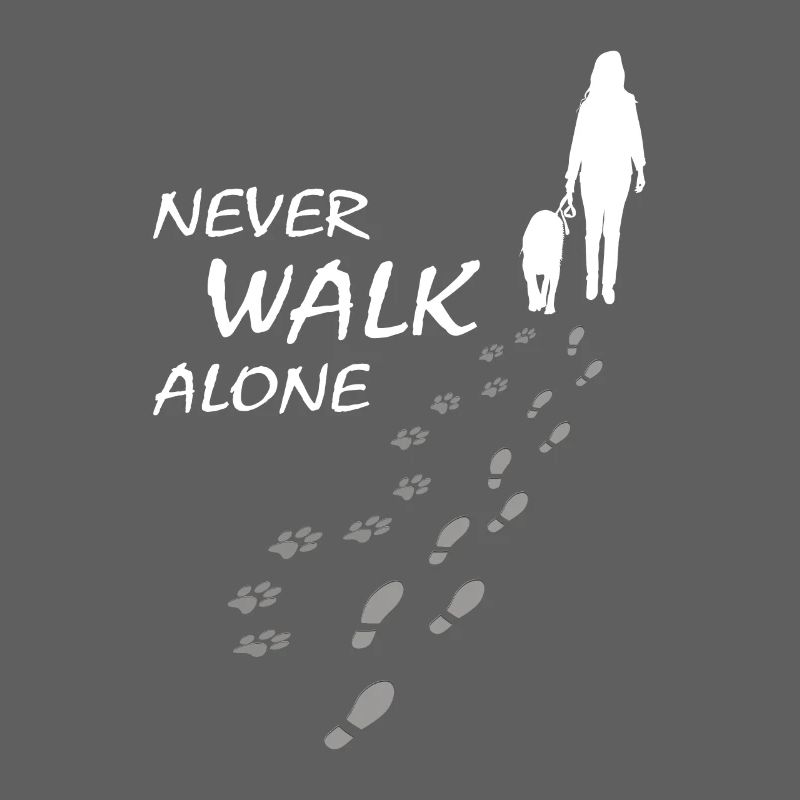 Never walk alone - Hund Frauchen Gassi, Backprint