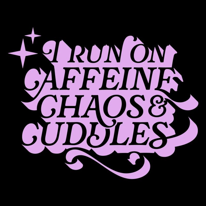 Caffeine Chaos Cuddles – Power Mode On