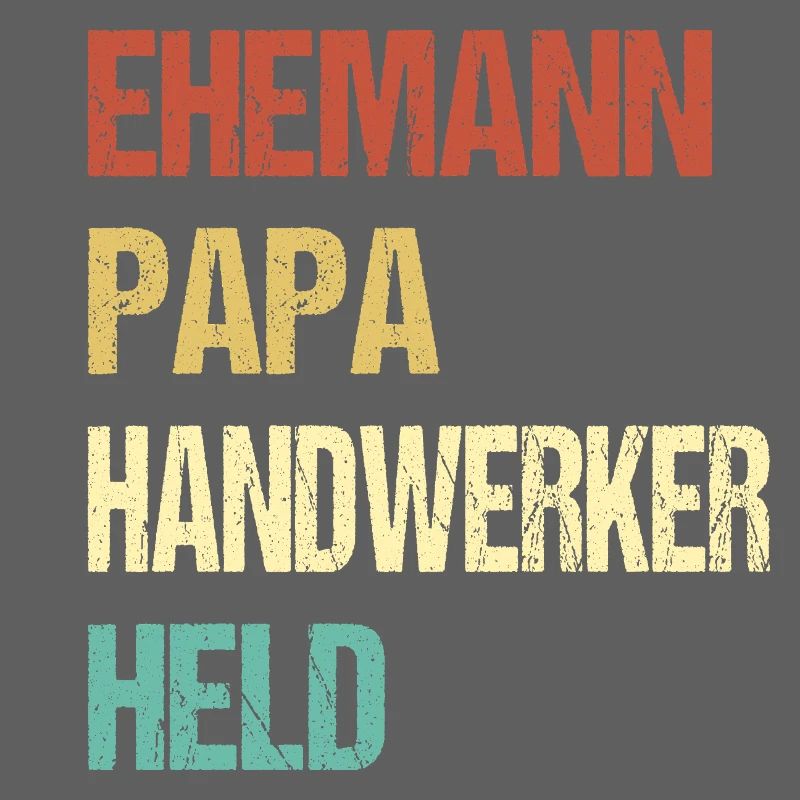Ehemann Papa Handwerker Held Spruch