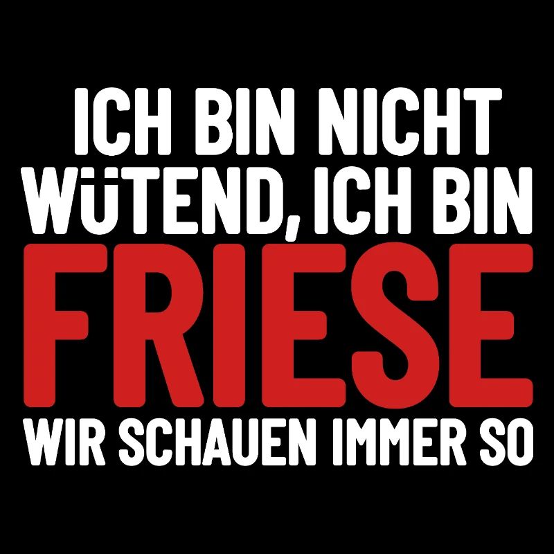 Ich bin nicht wütend - ich bin Friese