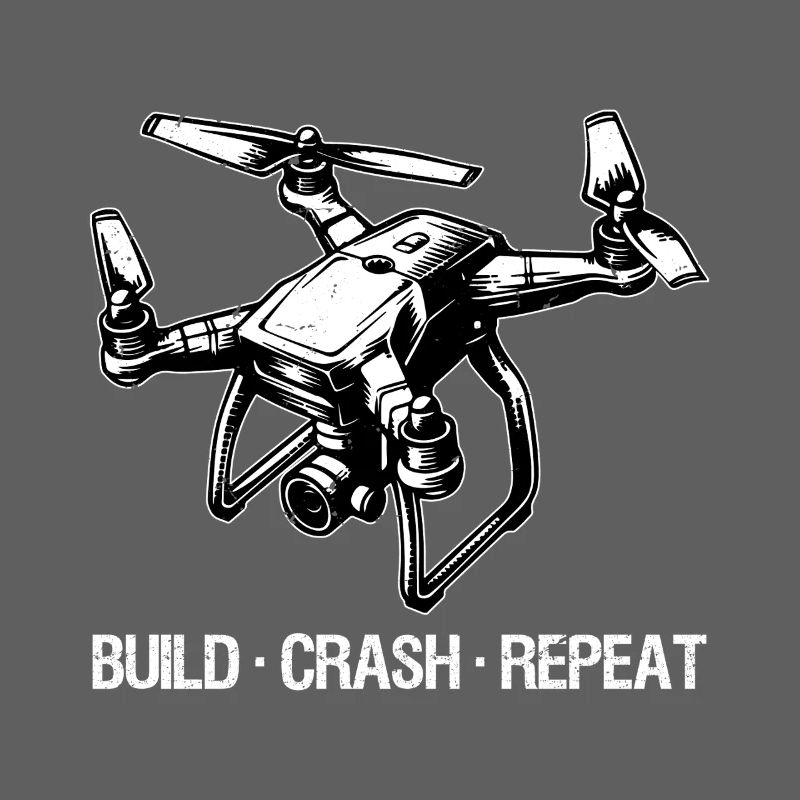 Drone Build Crash Repeat Gift