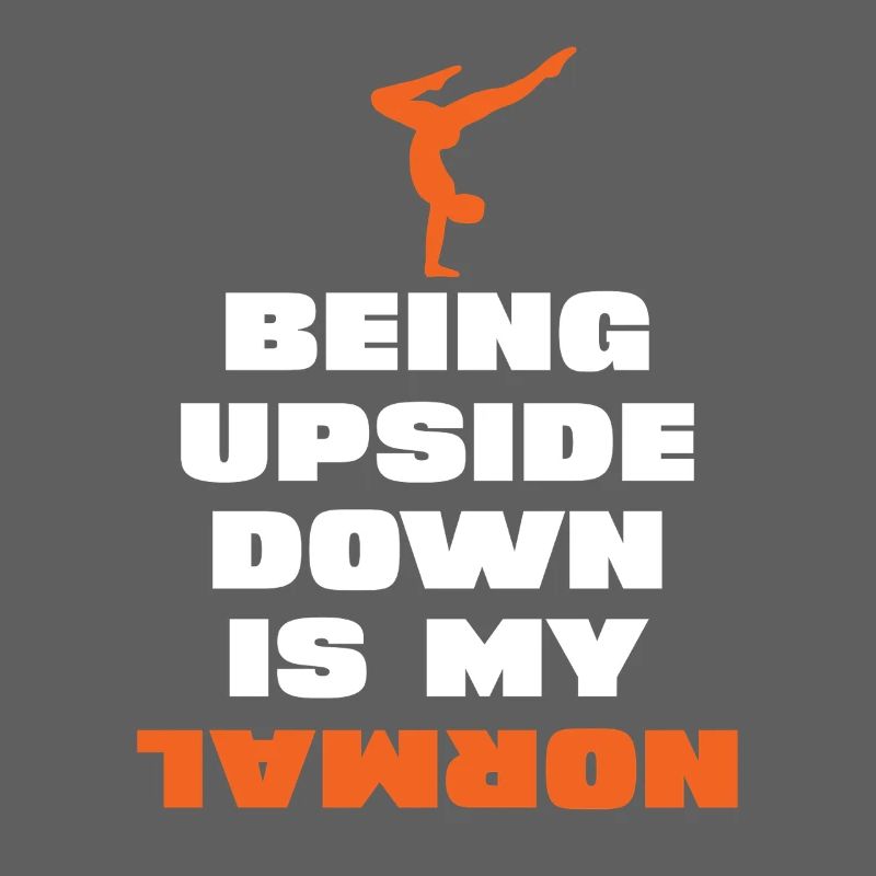 Upside down is my normal