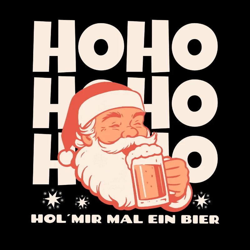 Ho Ho Hol mir mal ein Bier lustiger Weihnachtsmann