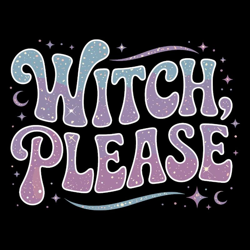 Witchcraft Witch Please Loves Sorcery Spellcaster
