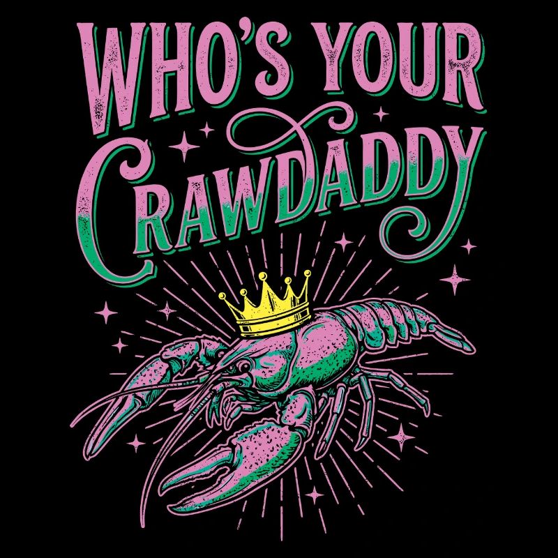 Wer ist dein Crawdaddy Lustiger Mardi Gras