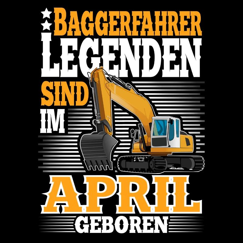 Baggerfahrer Geburtstag April