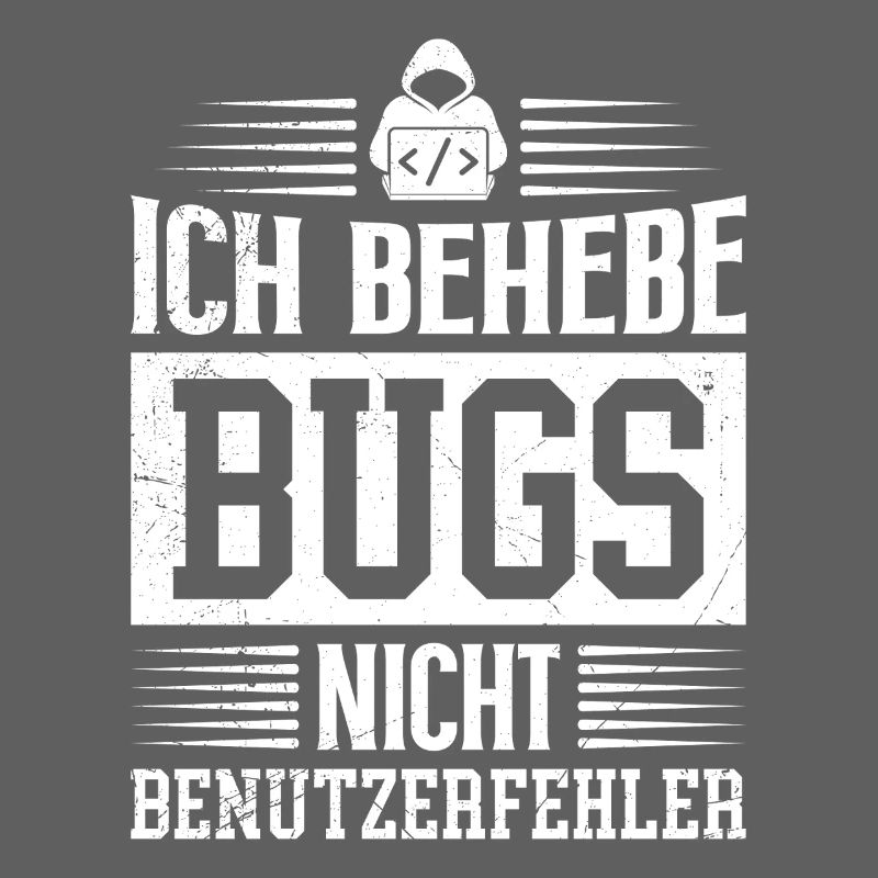 Coder ICH BEHEBE BUGS NICHT BENUTZERFEHLER LUSTIG