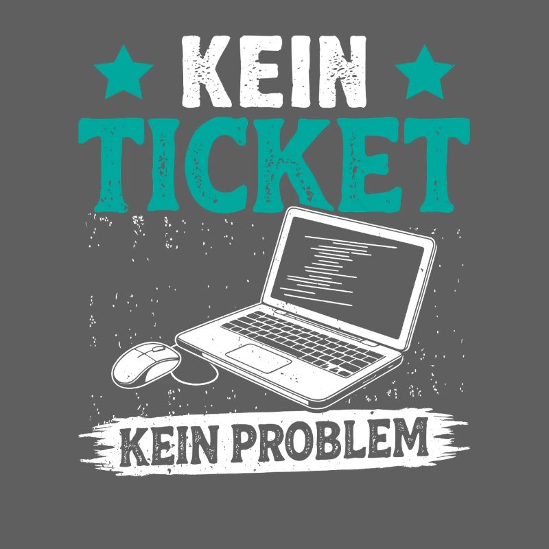 Nerd Computer KEIN TICKET KEIN PROBLEM LUSTIG