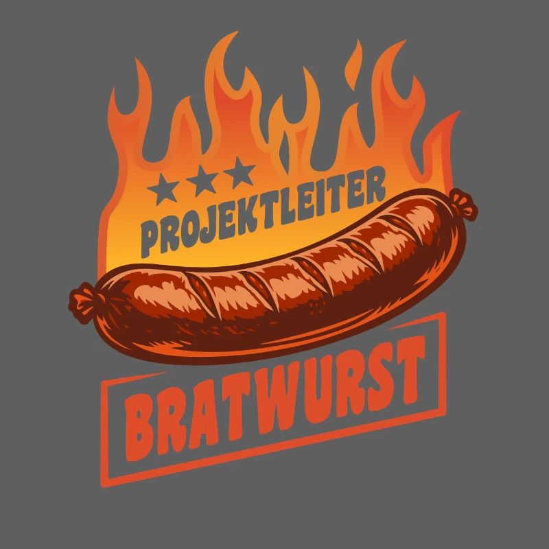 Project Manager Bratwurst | Grilling Flames Cult