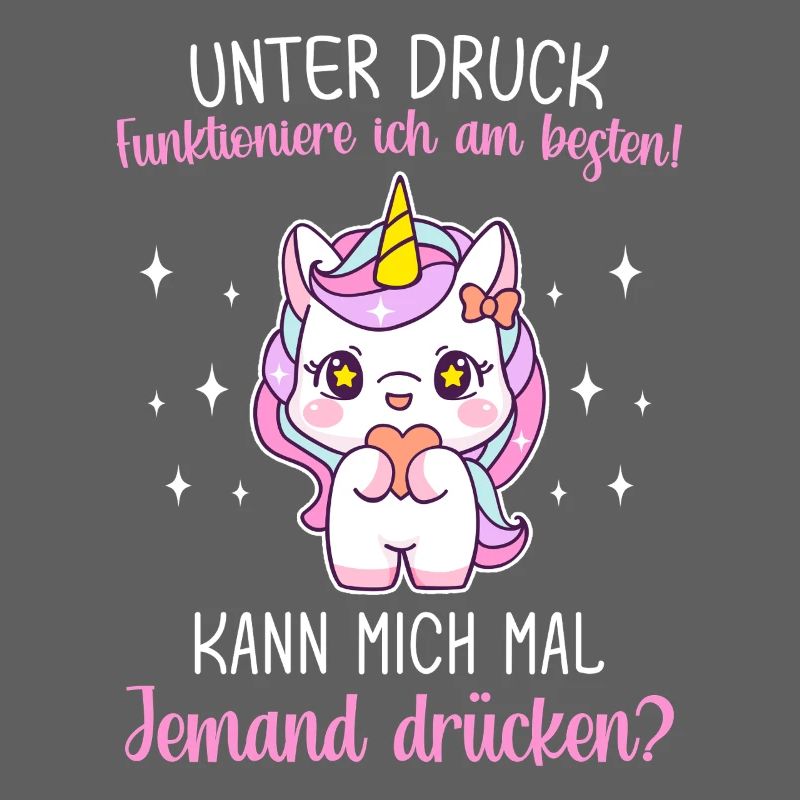 Under pressure I function best Unicorn