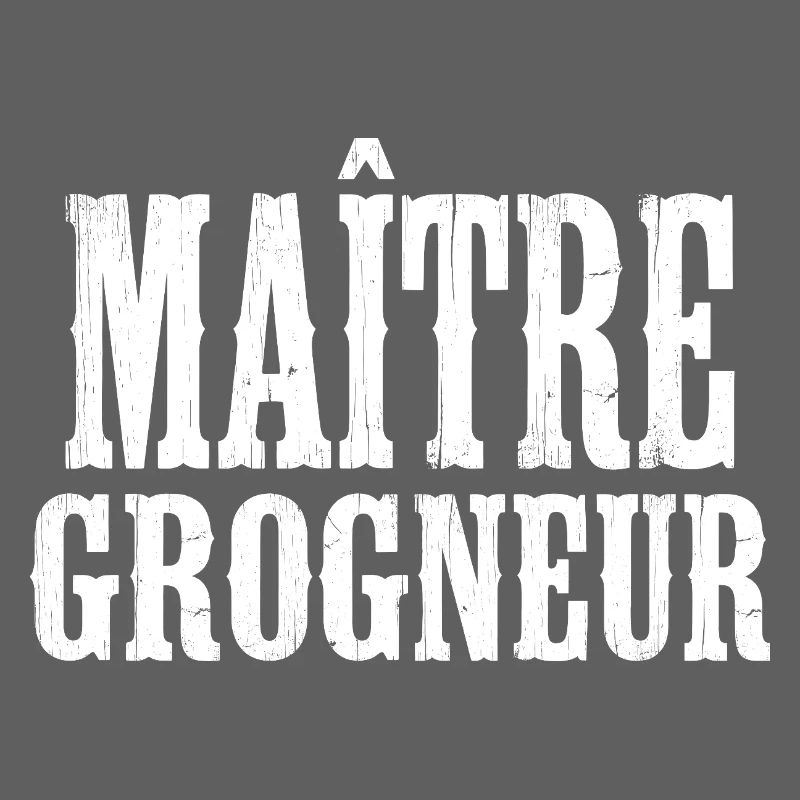 Grumpy Humor Complainer Master Grunt