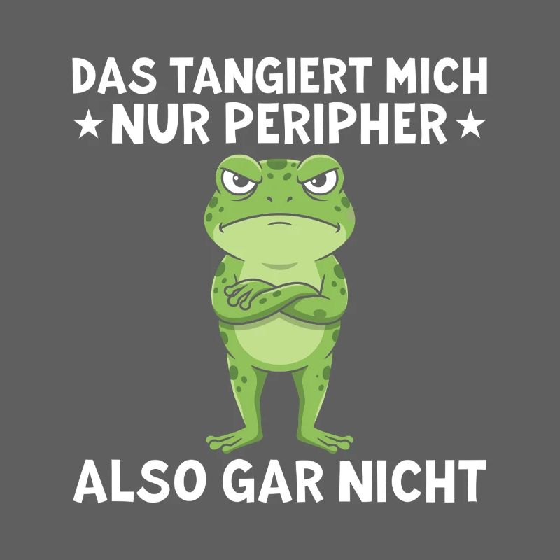 That only affects me peripherally Funny saying