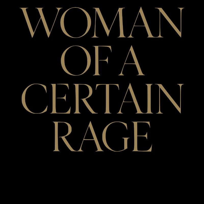 Femme d’une certaine rage Design pour les dames courageuses