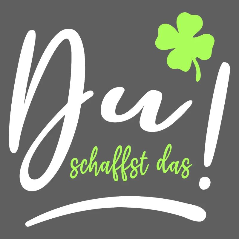 Du schaffst das! Glücksbringer Glück Mutmacher