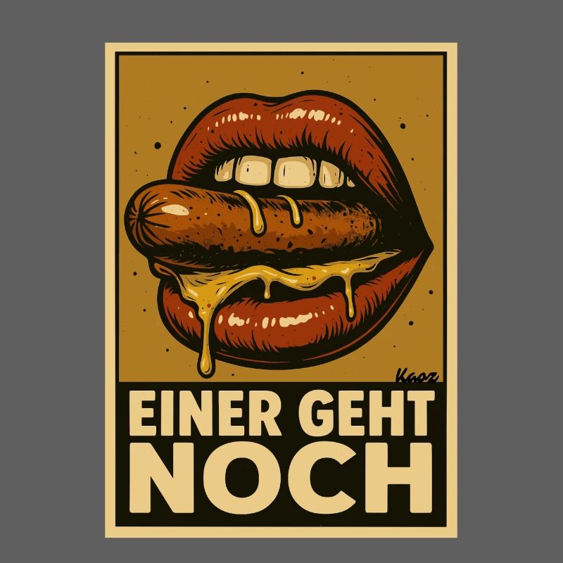 Wurst mit Soße und Spruch „Einer geht noch"