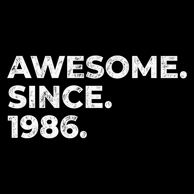 Awesome since 1986 | Geburtstag | Geschenk