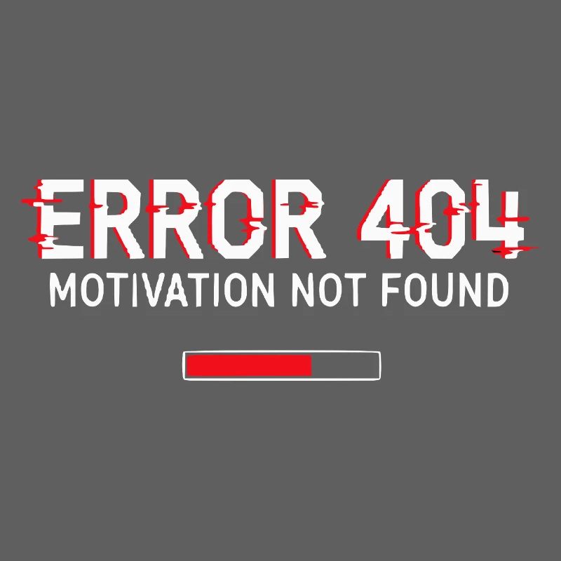 Error 404 Motivation