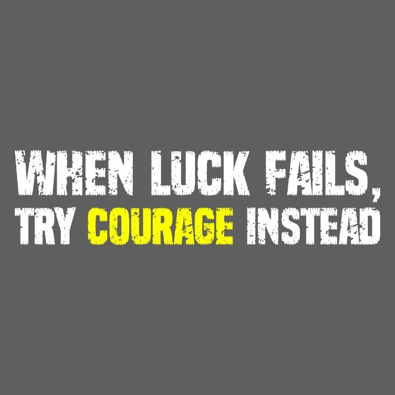 Courage Over Luck Typographie
