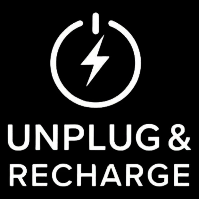 UNPLUG & RECHARGE.