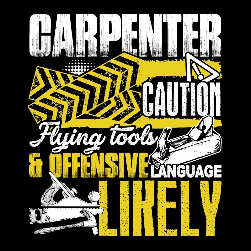 Carpenter Caution Flying Tools