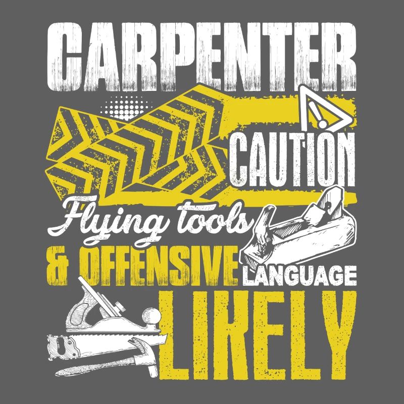 Carpenter Caution Flying Tools