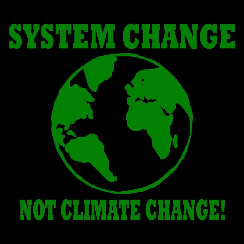 system change not climate change
