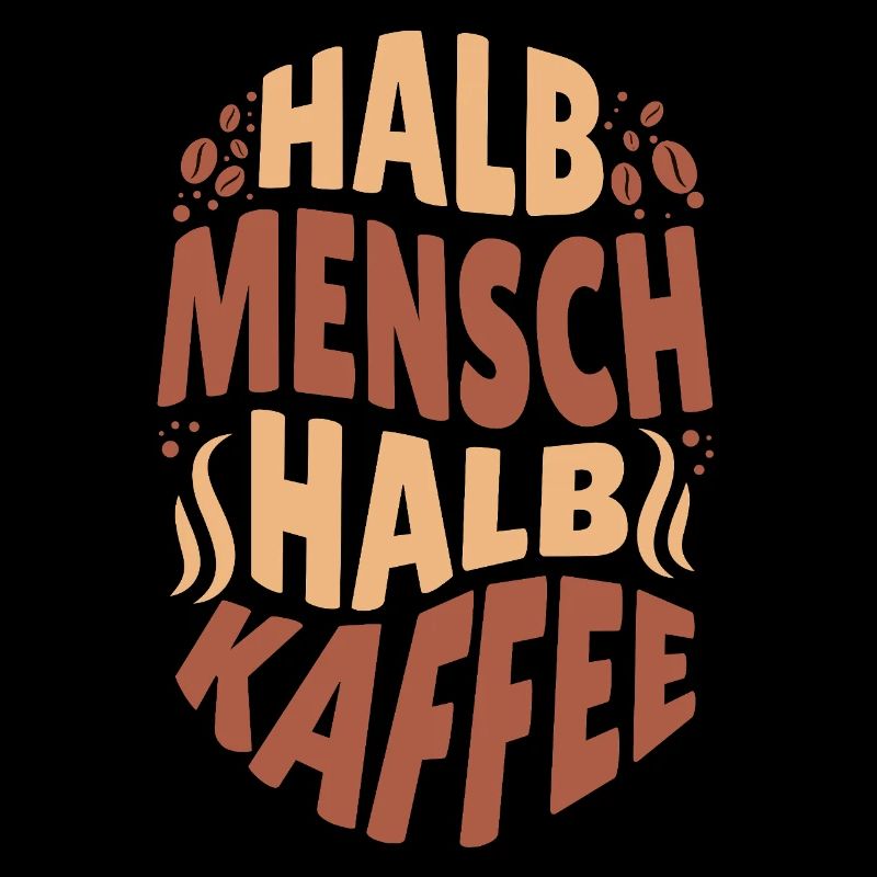 Cool half human half coffee for coffee lovers