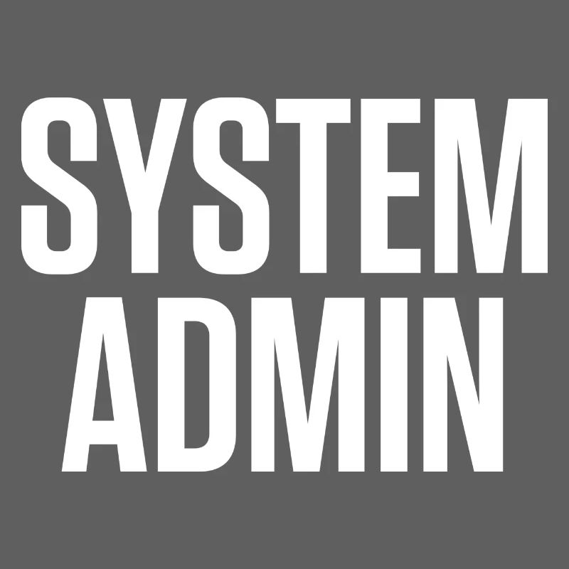 SYSTEM ADMIN – IT Tech Shirt White Font