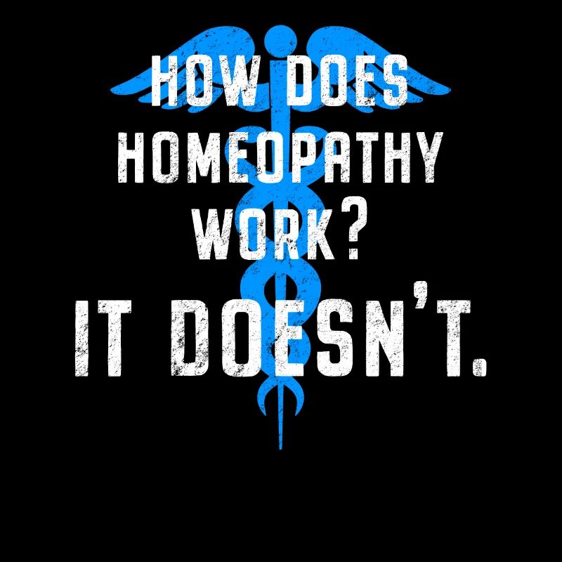 Anti homéopathie How Homeopathy Work - It Doesn’t