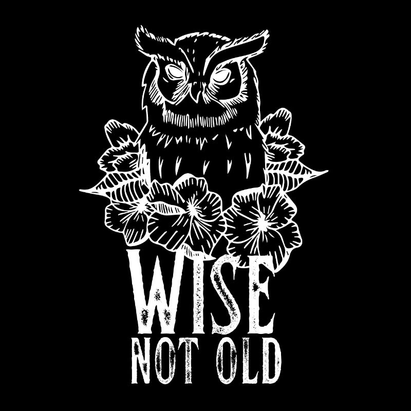 Vintage Eule und Rosen Wise Not Old