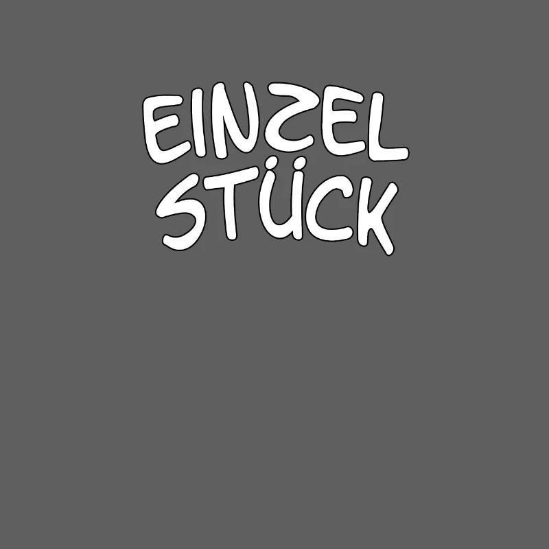 Spruch, Statement - Einzelstück