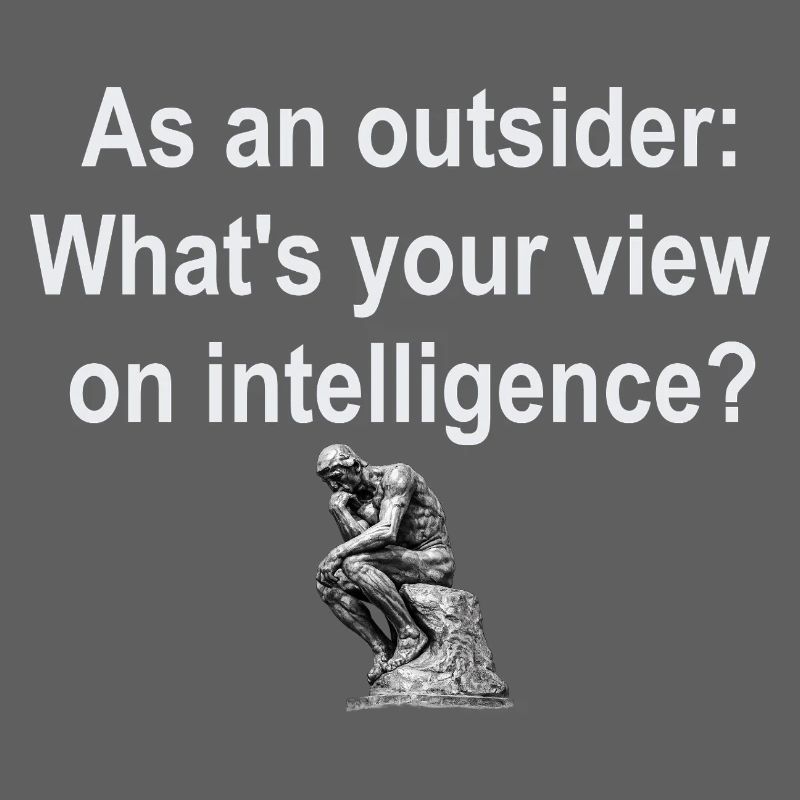 Outsider on Intelligence