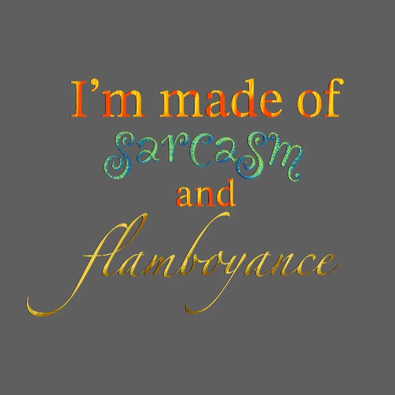 Sarkasmus und Extravaganz